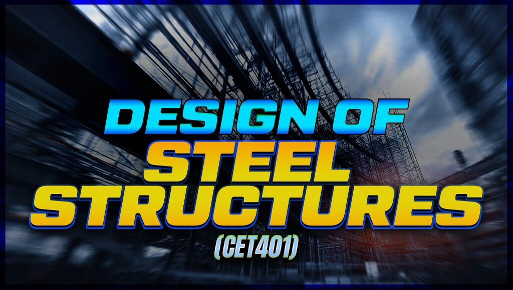 Design of Steel Structures-civil s7 2019 ktu