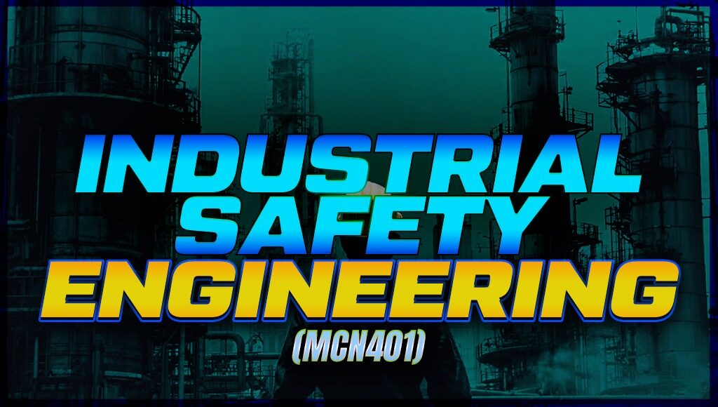 Industrial Safety Engineering CS S7 Notes 2019